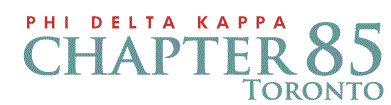 Phi Delta Kappa - Chapter 85, University of Toronto